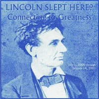 Lincoln Slept Here? Connecting to Greatness exhibit poster