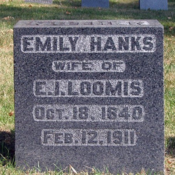 Rectangular headstone that reads: Emily Hanks. Wife of E.J. Loomis. Oct. 18, 1840. Feb. 12, 1941.